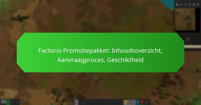 Factorio Promotiepakket: Inhoudsoverzicht, Aanvraagproces, Geschiktheid