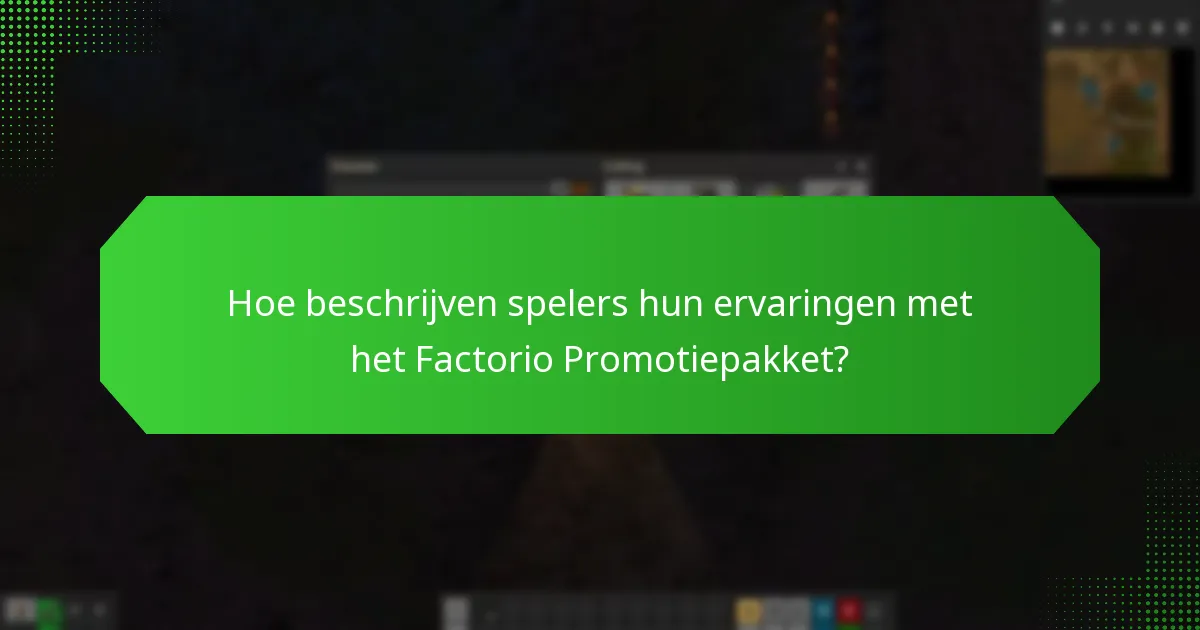 Wat zijn succesverhalen met betrekking tot het Factorio Promotiepakket?