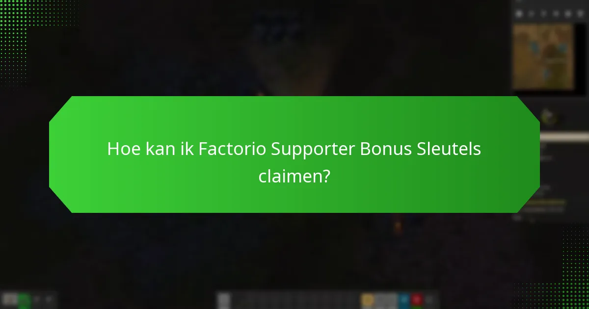 Hoe kan ik Factorio Supporter Bonus Sleutels claimen?