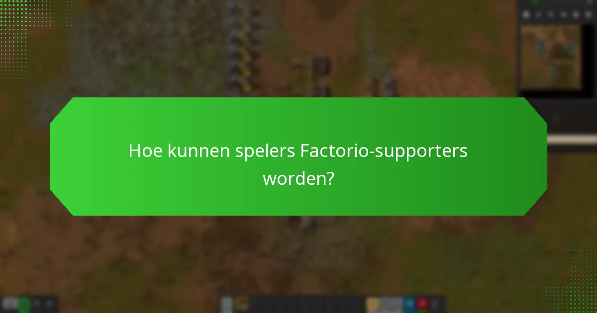 Welke evenementen benadrukken Factorio-supporters?