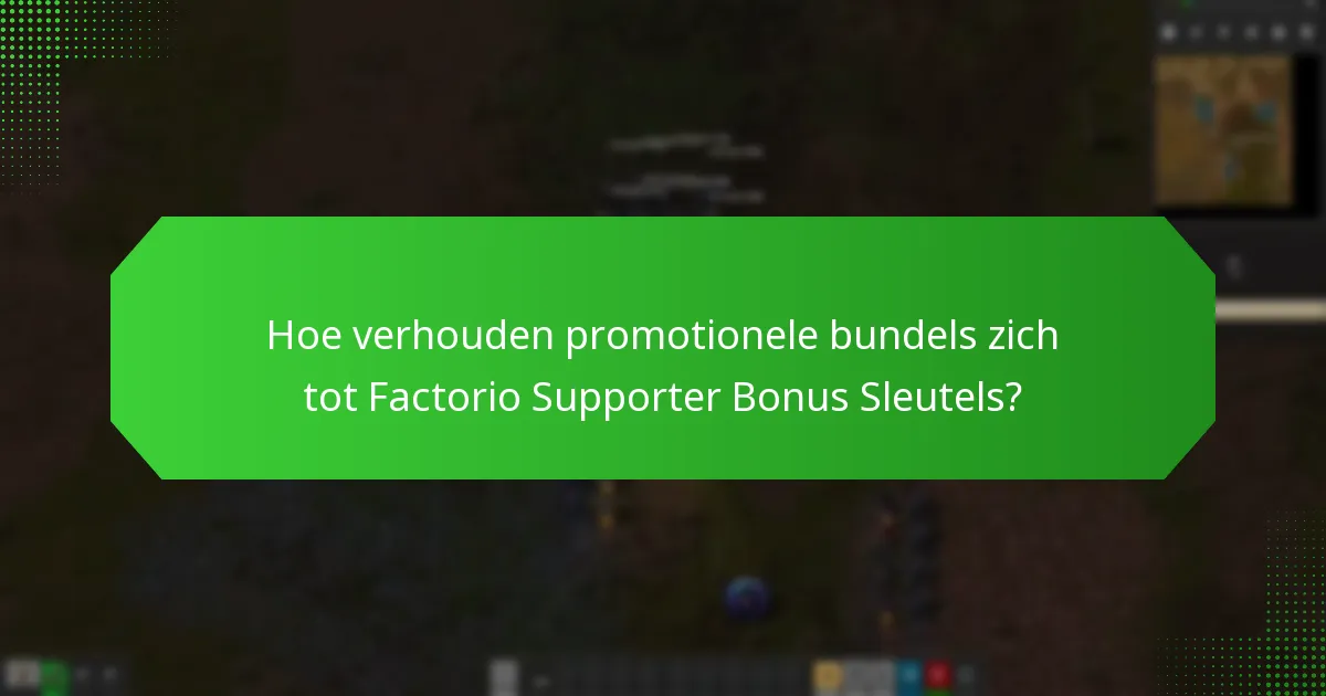 Wat zijn de vereisten voor het gebruik van Factorio Supporter Bonus Sleutels?