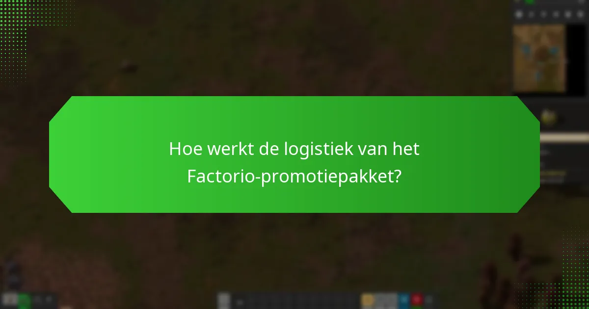 Wat zijn de vervullingsprocessen voor het inwisselen van Factorio-sleutels?
