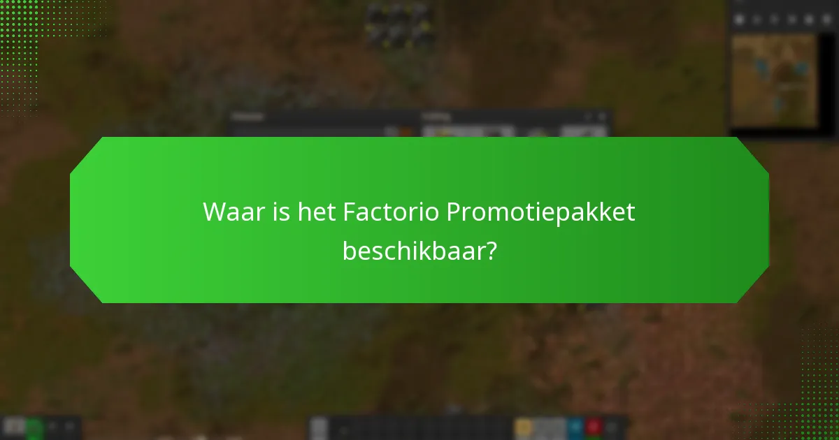 Welke beperkingen zijn van toepassing op het Factorio Promotiepakket?
