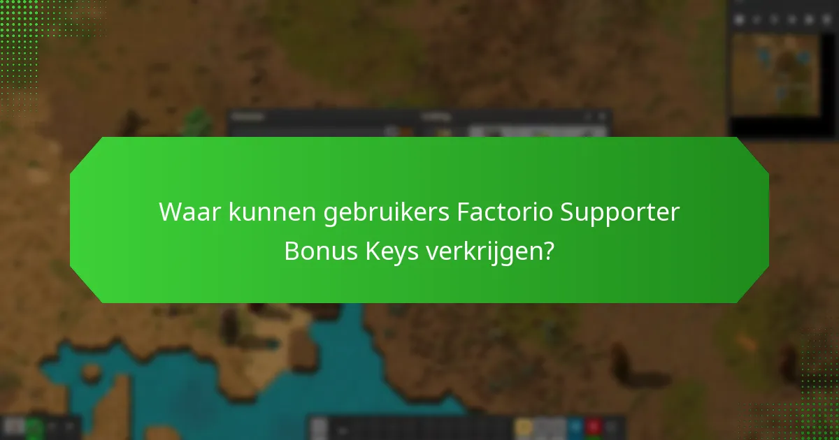 Welke promotiestrategieën maken gebruik van Factorio Supporter Bonus Keys?