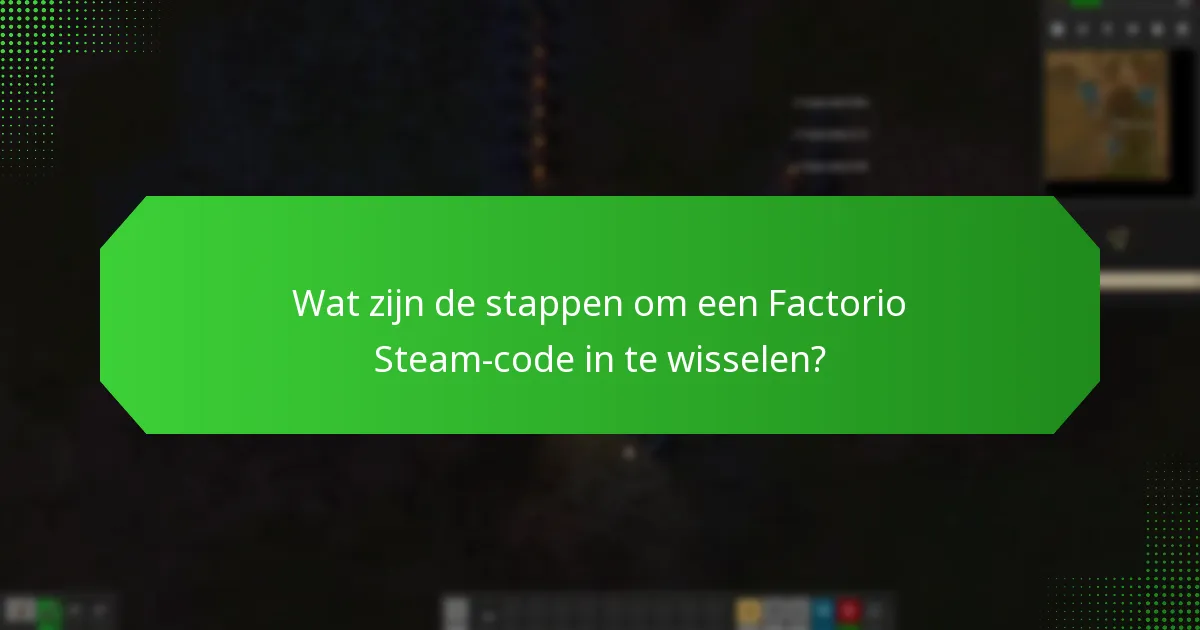 Hoe problemen met het inwisselen van codes voor Factorio op te lossen?