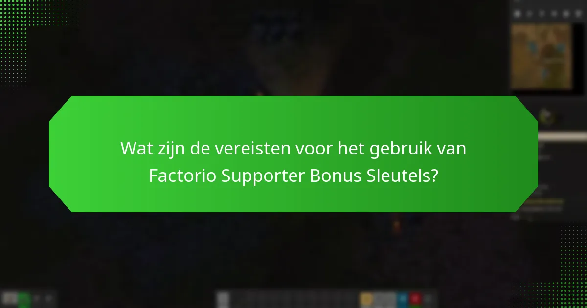 Hoe verhouden promotionele bundels zich tot Factorio Supporter Bonus Sleutels?